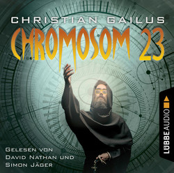 Die Chromosom 23-Verschwörung von Gailus,  Christian, Jäger,  Simon, Nathan,  David