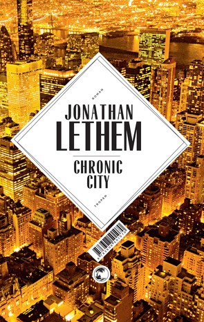 Chronic City von Lethem,  Jonathan, Maass,  Johann Christoph, Zöllner,  Michael