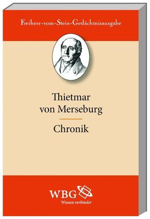 Chronik von Merseburg,  Thietmar von, Patzold,  Steffen, Trillich,  Werner