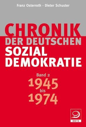 Chronik der deutschen Sozialdemokratie von Osterroth,  Franz, Schuster,  Dieter