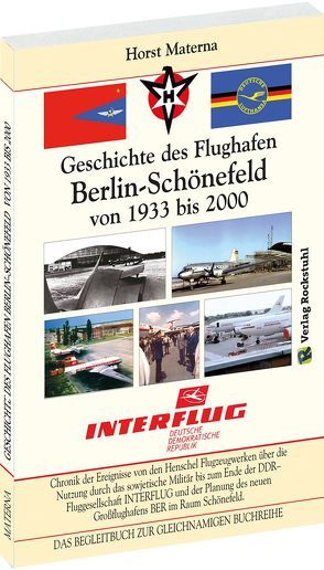 Chronik der Ereignisse – Geschichte des Flughafen Berlin-Schönefeld von 1933 bis 2000 von Materna,  Horst