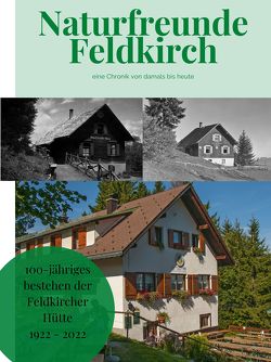 Chronik der Feldkircher Hütte von Schäfer,  Anton