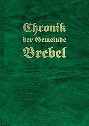 Chronik der Gemeinde Brebel von Hansen,  Johannes