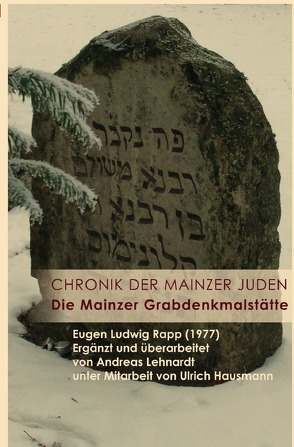 Chronik der Mainzer Juden. von Lehnardt,  Andreas, Rapp,  Eugen Ludwig