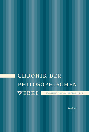 Chronik der philosophischen Werke von Regenbogen,  Arnim