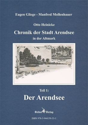 Chronik der Stadt Arendsee in der Altmark von Gliege Pressezeichner GbR,  Eugen und Constanze, Gliege,  Eugen, Mollenhauer,  Manfred