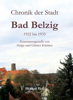 Chronik der Stadt Bad Belzig von Kästner,  Helga