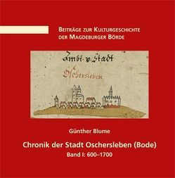 Chronik der Stadt Oschersleben (Bode) von Blume,  Günther, Klenke,  Dieter, Walker,  Hans