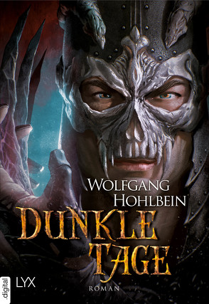 Chronik der Unsterblichen – Dunkle Tage von Hohlbein,  Wolfgang