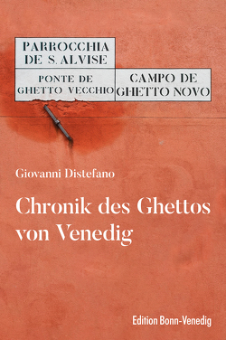 Chronik des Ghettos von Venedig von DiStefano,  Giovanni, Sharma,  Ursula