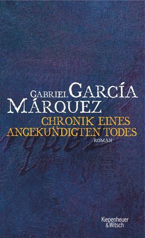 Chronik eines angekündigten Todes von García Márquez,  Gabriel, Meyer-Clason,  Curt
