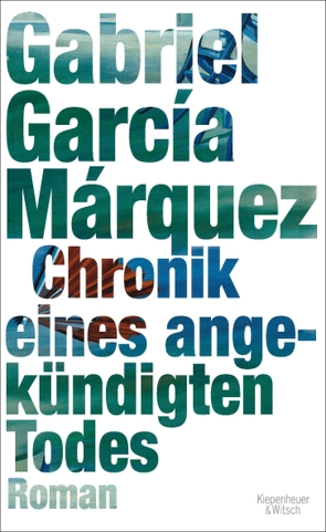 Chronik eines angekündigten Todes von Márquez,  Gabriel García, Meyer-Clason,  Curt