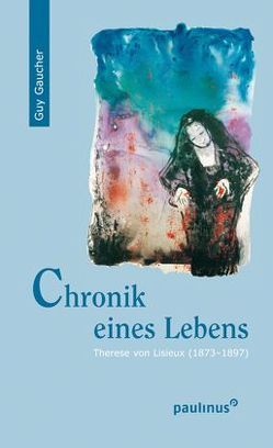 Chronik eines Lebens von Gaucher,  Guy