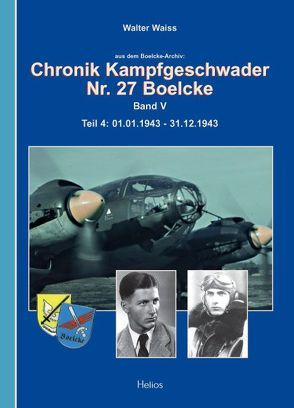 Chronik Kampfgeschwader Nr. 27 Boelcke von Waiss,  Walter