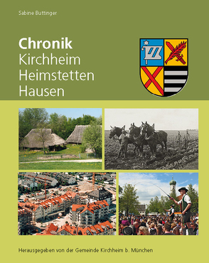 Chronik Kirchheim Heimstetten Hausen von Buttinger,  Sabine