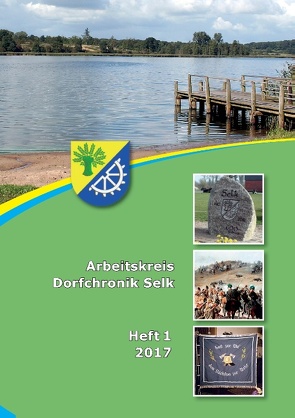 Arbeitskreis Dorfchronik Selk von Warnecke,  Jürgen