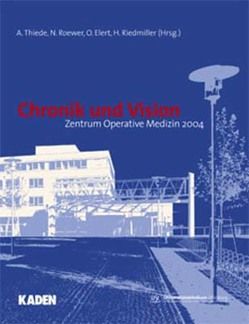 Chronik und Vision von Elert,  O, Riedmiller,  H, Roewer,  N., Thiede,  A.