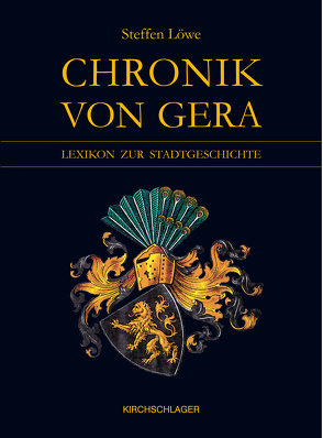 Chronik von Gera von Löwe,  Steffen