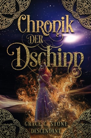 Chronik von Licht & Feuer / Chronik der Dschinn von Stone,  Grace C.