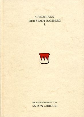 Chroniken der Stadt Bamberg von Chroust,  Anton