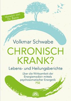 Chronisch krank? von Schwabe,  Volkmar