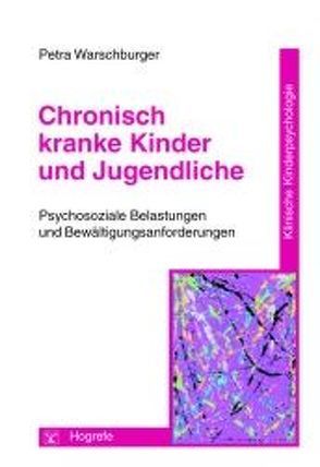 Chronisch kranke Kinder und Jugendliche von Warschburger,  Petra