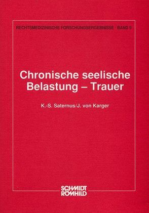 Chronische seelische Belastung – Trauer von Karger,  J von, Saternus,  K S