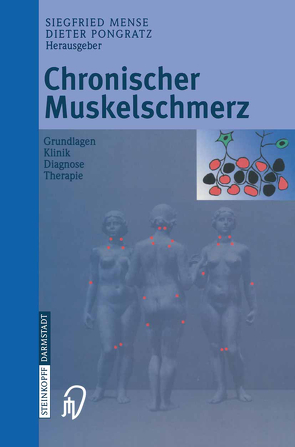 Chronischer Muskelschmerz von Mense,  S., Pongratz,  D.