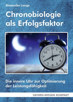 Chronobiologie als Erfolgsfaktor (Taschenbuch) von Lange,  Alexander