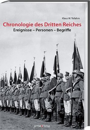 Chronologie des Dritten Reiches von Tofahrn,  Klaus W.