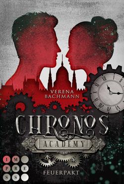 Chronos Academy 2: Feuerpakt von Bachmann,  Verena