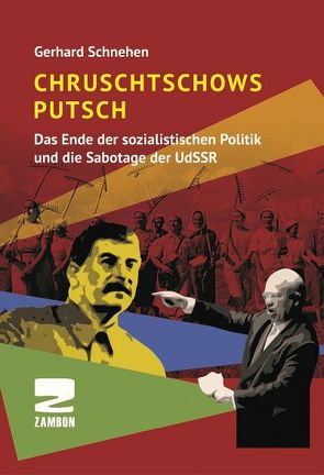 Chruschtschows Putsch von Schnehen,  Gerhard