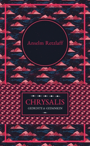 Chrysalis von Retzlaff,  Anselm