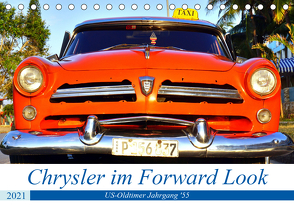 Chrysler im Forward Look – US-Oldtimer Jahrgang ’55 (Tischkalender 2021 DIN A5 quer) von von Loewis of Menar,  Henning