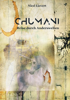 CHUMANI – Reise durch Anderswelten von Lievert,  Nicci