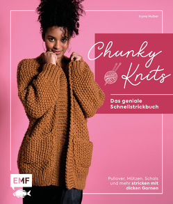 Chunky Knits – das geniale Schnellstrickbuch von Huber,  Iryna