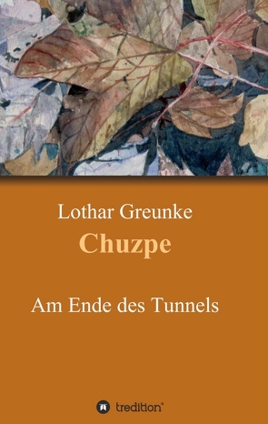 Chuzpe von Greunke,  Lothar