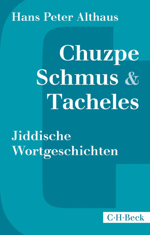 Chuzpe, Schmus & Tacheles von Althaus,  Hans Peter