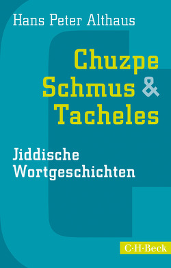 Chuzpe, Schmus & Tacheles von Althaus,  Hans Peter