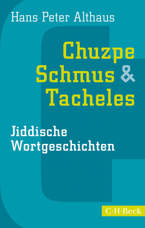 Chuzpe, Schmus & Tacheles von Althaus,  Hans Peter