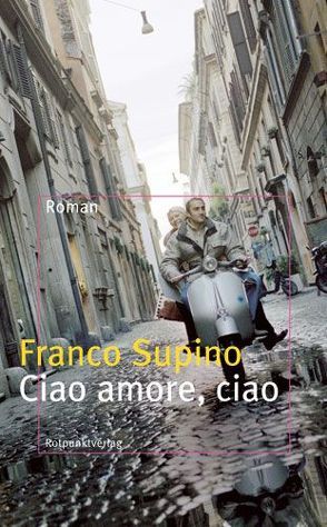 Ciao amore, ciao von Supino,  Franco