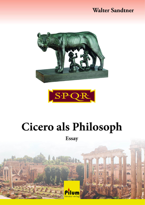 Cicero als Philosoph von Sandtner,  Walter