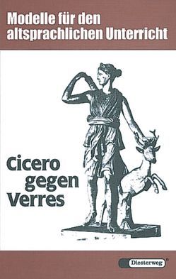 Diesterwegs Altsprachliche Textausgaben / Cicero gegen Verres von Kölner Arbeitskreis,  "Lateinische Anfangslektüre", Zink,  Norbert