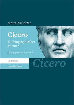 Cicero von Gelzer (†),  Matthias, Rieß,  Werner