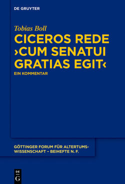 Ciceros Rede ›cum senatui gratias egit‹ von Boll,  Tobias