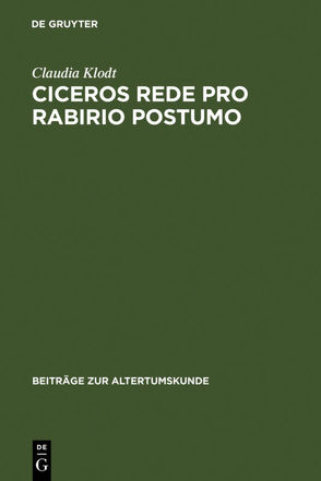 Ciceros Rede Pro Rabirio Postumo von Klodt,  Claudia