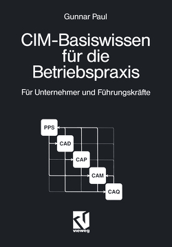 CIM-Basiswissen für die Betriebspraxis von Paul,  Gunnar
