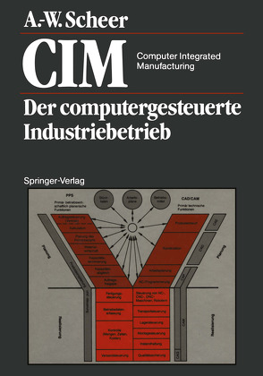 CIM Computer Integrated Manufacturing von Scheer,  August-Wilhelm
