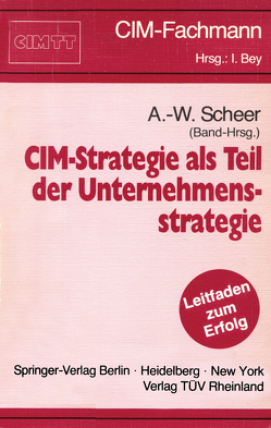 CIM-Strategie als Teil der Unternehmensstrategie von Scheer,  August-Wilhelm