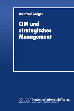 CIM und strategisches Management von Groeger,  Manfred